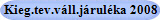 Kieg.tev.v�ll.j�rul�ka 2008